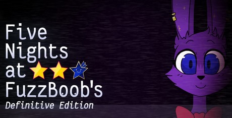 Five Nights at FuzzBoob's: Definitive Edition