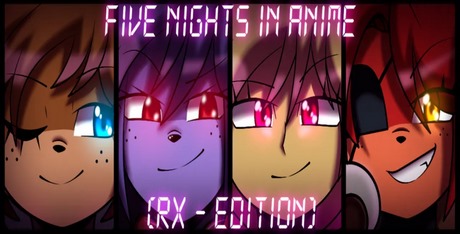 Five Nights In Anime - RX EDITION