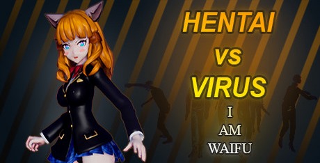 Hentai vs Virus: I Am Waifu
