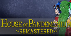 House of Pandemonium Remastered