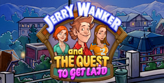 Jerry Wanker and the Quest to get Laid