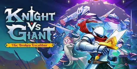 download the new version for ios Knight vs Giant: The Broken Excalibur