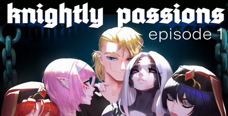 Knightly Passions - Episode 1