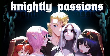 Knightly Passions