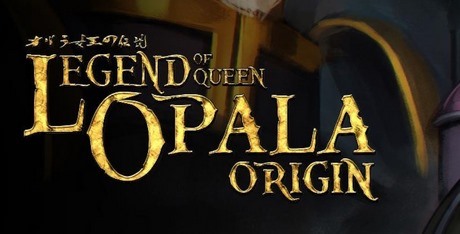 Legend of Queen Opala: Origin