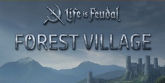 Life is Feudal: Forest Village