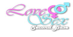 Love & Sex: Second Base