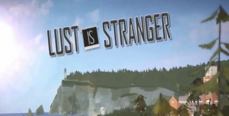 Lust Is Stranger