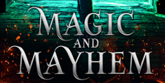 Magic & Mayhem