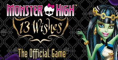 Monster High 13 - Wishes The Official Game