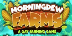 Morningdew Farms: A Gay Farming Game