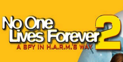 No One Lives Forever 2: A Spy in H.A.R.M.'s Way