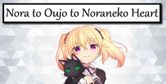 Nora to Oujo to Noraneko Heart