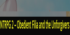 NTRPG 2 - Obedient Fillia and the Unforgivers