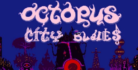 Octopus City Blues