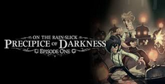 On the Rain-Slick Precipice of Darkness: Episode One