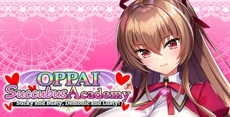 OPPAI Succubus Academy Sucky and Busty Demonic and Lusty!