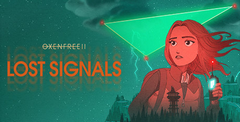 Oxenfree 2: Lost Signals