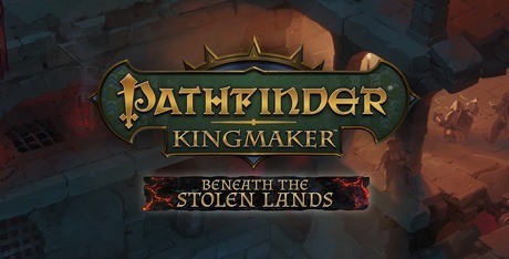 Pathfinder: Kingmaker - Beneath The Stolen Lands Download - GameFabrique