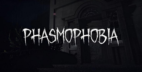 Phasmophobia