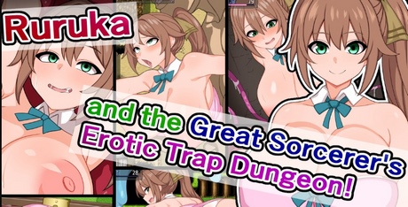 Ruruka and the Great Sorcerer’s Erotic Trap Dungeon! In Search of the Ancient Great Treasure