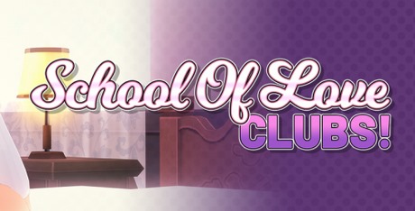 School Of Love: Clubs!