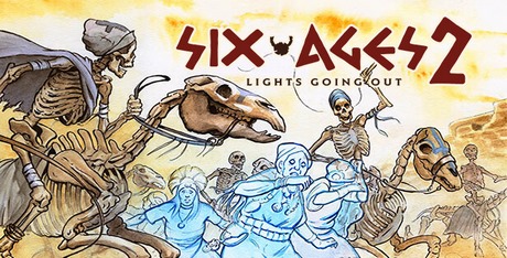 Six Ages 2: Lights Going Out