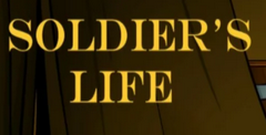Soldier's Life