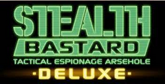 Stealth Bastard: Tactical Espionage Arsehole Deluxe