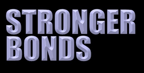 Stronger Bonds