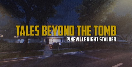 Tales Beyond The Tomb - Pineville Night Stalker