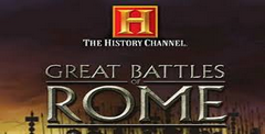 The History Channel: Great Battles of Rome