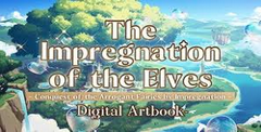 The Impregnation of the Elves: Conquest of the Arrogant Fairies by Impregnation