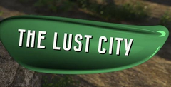 The Lust City