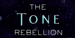 The Tone Rebellion