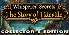 Whispered Secrets: The Story of Tideville Collector’s Edition