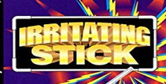 Irritating Stick