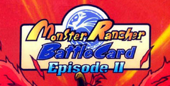Monster Rancher Battle Card: Episode II