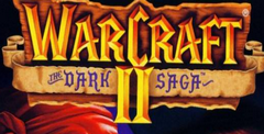 Warcraft 2: The Dark Saga