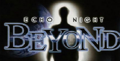 Echo Night: Beyond