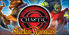 Chaotic Shadow Warriors