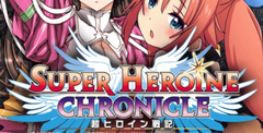 Super Heroine Chronicle