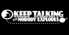 Keep Talking and Nobody Explodes