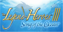 The Legend of Heroes III: Song of The Ocean