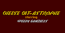 Cheese Cat-astrophe with Speedy Gonzales