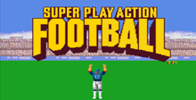 Super Play Action Football