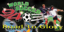 World Soccer 94 Road to Glory