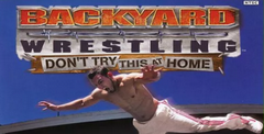 Backyard Wrestling: Don't Try This at Home