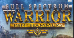 Full Spectrum Warrior: Ten Hammers