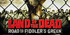 Land of the Dead: Road to Fiddler's Green